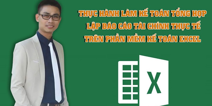 Thành thạo kế toán tổng hợp trên Excel sau 30 ngày - Học xong làm ngay |  Siêu thị khóa học Online lớn nhất Việt Nam