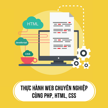 Thực hành Web chuyên nghiệp cùng PHP, HTML, CSS
