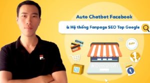 Auto Chatbot Facebook & Hệ thống Fanpage SEO Top Google