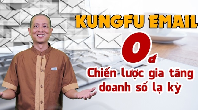 Kungfu Email 0 đồng và Chiến lược gia tăng doanh số lạ kỳ