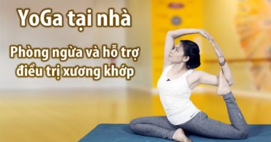 Yoga tại nhà - Phòng ngừa và hỗ trợ điều trị xương khớp
