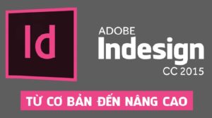 Adobe Indesign CC 2015 từ cơ bản đến nâng cao