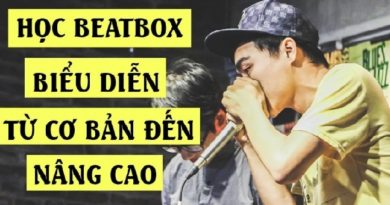 Học Beatbox biểu diễn từ cơ bản đến nâng cao