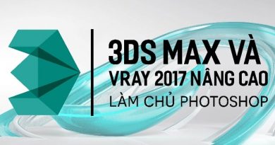 3Ds Max và Vray 2017 nâng cao - Làm chủ photoshop