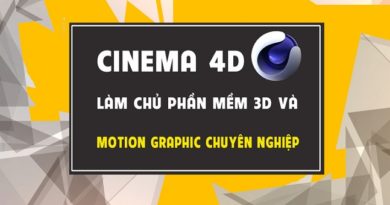 Cinema4D - Làm chủ phần mềm 3D và motion graphics chuyên nghiệp
