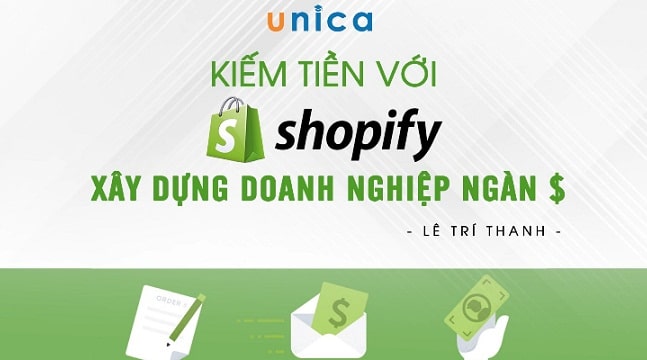 Kiếm tiền với Shopify - Xây dựng doanh nghiệp ngàn