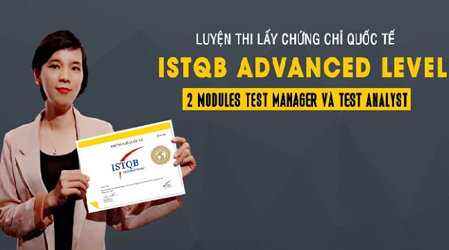 Luyện thi lấy chứng chỉ quốc tế ISTQB Advanced Level (2 modules Test manager và Test Analyst)