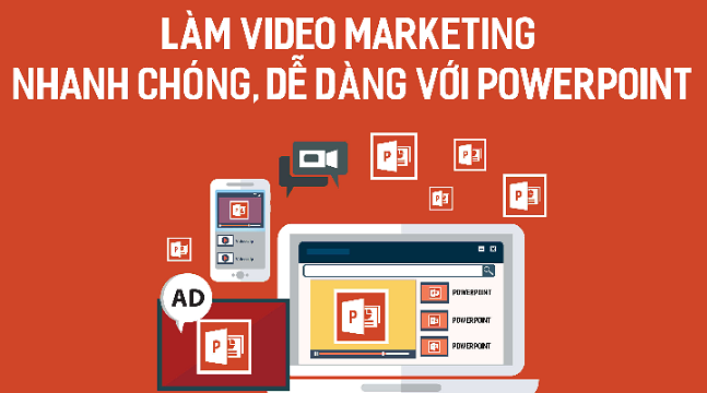 Làm video marketing nhanh chóng, dễ dàng với Powerpoint