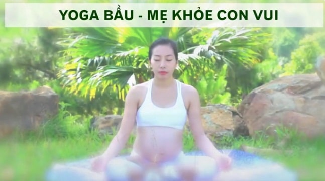 Yoga bầu - Mẹ khỏe con vui