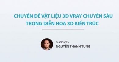 Chuyên đề vật liệu 3d Vray chuyên sâu trong diễn họa 3d kiến trúc
