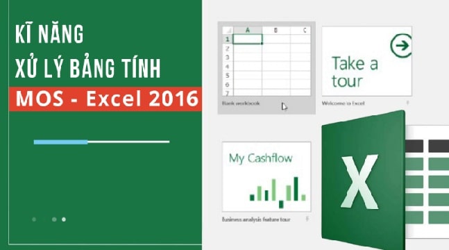 Kĩ năng xử lý bảng tính MOS - Excel 2016