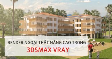 Render ngoại thất nâng cao trong 3DsMax Vray