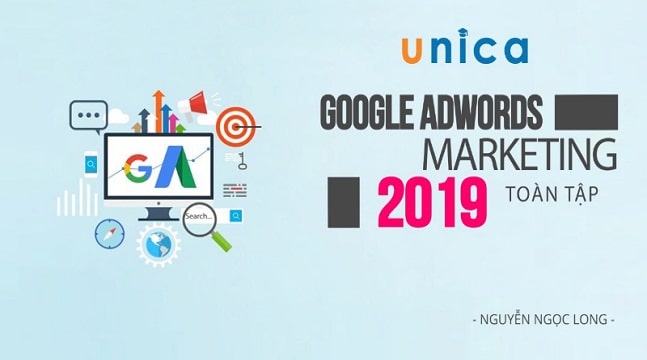 Google Adwords Marketing toàn tập 2019