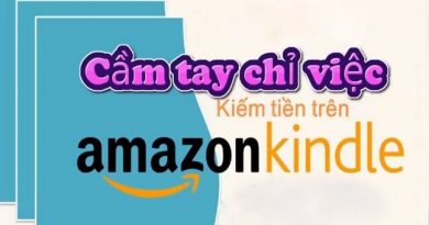 Cầm tay chỉ việc kiếm tiền trên Kindle Amazon