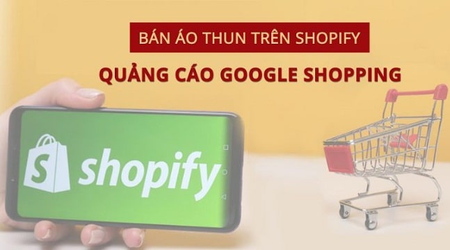 Kiếm tiền bằng bán áo thun với Shopify - CustomCat - Quảng cáo Google shopping