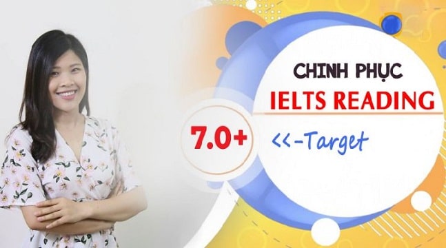 Chinh phục ngay IELTS READING target 7.0+