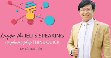 Luyện thi IELTS Speaking với phương pháp Think Quick
