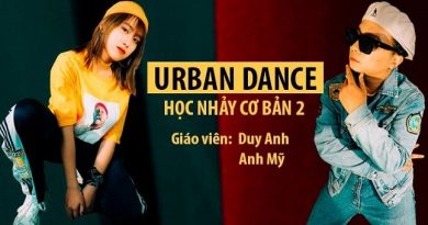 Urban Dance - Nhảy hiện đại cơ bản phần 2